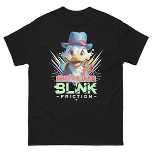 What the Duck Blink Friction Unisex Cotton Tee - Picture 1 of 13