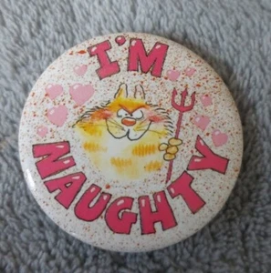 Lustige Metall Pin Anstecker "I'M NAUGHTY" 38mm, Humor, Komödie, Neuheit, Teufel Katze - Bild 1 von 2
