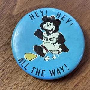 Vintage Chicago Cubs Pin Button Baseball Pinback 1972  Hey Hey All The Way Bear - Picture 1 of 13