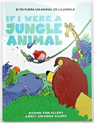 If I Were a Jungle Animal (Si Yo Fuera Un Animal De La J [Tom Ellery]  LN+ PB - Image 1 of 4