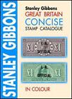 Great Britain Concise Catalogue 2005 (Stamp Catalogue) By Stanley Gibbons