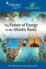Paul Isbell The Future Of Energy In The Atlantic Basin Taschenbuch Us Import