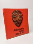 Afrikanische Kunst - African Art. Eine Ausstellung | Buch < GUT >