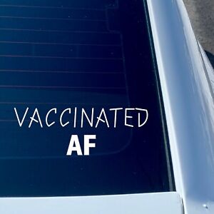 Vaccinated AF shot choice your decal sticker car window cup computer phone USA