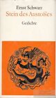 Buch: Stein des Anstoßes, Schwarz, Ernst. 1978, Rütten und Loening Verlag