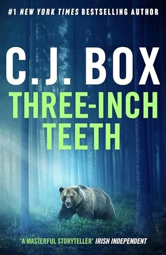 C.J. Box - Three-Inch Teeth - New Hardback - X245z - Image 1 of 1
