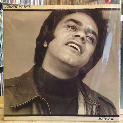 [SOUL/FUNK/JAZZ]~EXC LP~JOHNNY MATHIS~Mathis Is...~{OG 1977~CBS~Issue}~ - Image 1 of 4