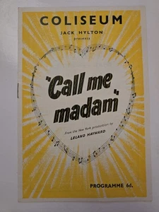 Call Me Madam Theatre Programme – London Coliseum – Jack Hylton – c.1950s - Picture 1 of 6