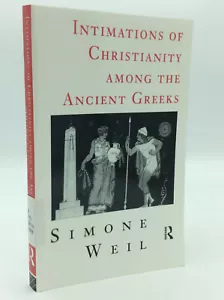 IMITATIONS OF CHRISTIANITY AMONG THE ANCIENT GREEKS - Simone Weil - 1998 - - Imagen 1 de 4