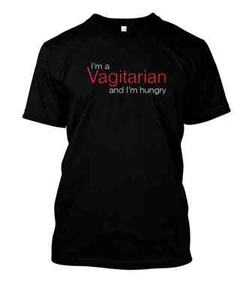 T-Shirt I'm a Vagitarian - Lustiger Spruch für Erwachsene, 100% Baumwolle - Bild 1 von 1