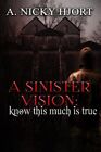 A Sinister Vision: Know This Much Is True: Volume 2 (Sinister Series). Hjort<|