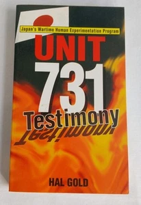 Tuttle Classics Ser.: Einheit 731 Zeugnis : Japan's Wartime Human Experimentation - Bild 1 von 7