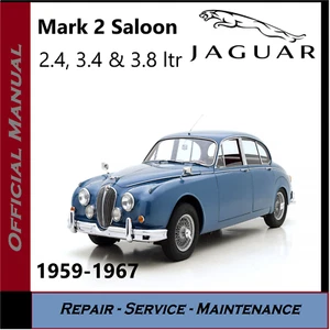 JAGUAR MARK 2 SALOON WORKSHOP SERVICE REPAIR MANUAL 1959 – 1967 On CD - Picture 1 of 2