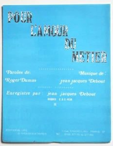 Partition vintage sheet music JEAN-JACQUES DEBOUT : L'Amour du Métier * 70's - Foto 1 di 1