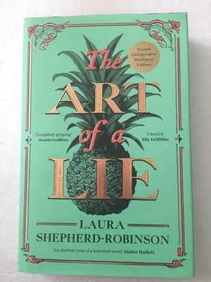 SIGNED - The Art of a Lie By Laura Shepherd-Robinson SPRAYED Edge New 1st Ed HB - Image 1 of 4