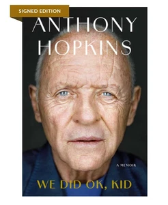We Did OK Kid: A Memoir by Anthony Hopkins Hardcover Signed/Autograph PRESALE - Picture 1 of 1