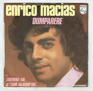 Enrico MACIAS Vinyle 45T 7" OUMPARERE - SOUVIENS-TOI JE T'AIME .. PHILIPS 600959 - Imagen 1 de 3
