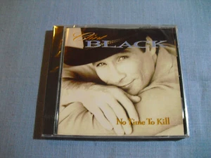 NEW & Sealed Clint Black - No Time to Kill CD 10 songs - Foto 1 di 2