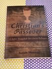 THE CHRISTIAN'S GUIDE TO PASSOVER, JUDAH THOMAS, TRADE PAPERBACK, 2019