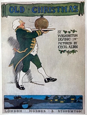 Old Christmas 1908 ~ Washington Irving w/Cecil Aldin Color Plates~Xmas Gift Book Foto 1 de 4