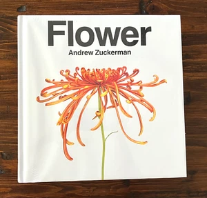 Flower by Andrew Zuckerman, Hardcover Coffee Table Chronicle Book Flowers New - Picture 1 of 9
