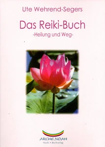 DAS REIKI BUCH - Heilung und Weg - Ute Wehrend-Segers - NEU - Picture 1 of 1