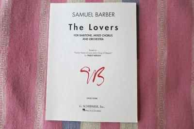 Samuel Barber, The Lovers, For Baritone, Mixed Chorus & Orchestra, VOCAL SCORE - Image 1 of 2