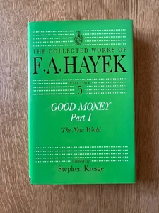 Good Money Part 1 : The Collected Works of Hayek - Kresge - HC/DJ - Picture 1 of 5