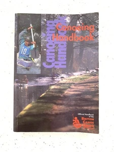 The Official BCU Canoeing Handbook by Ray Rowe Paperback Training Aid Book - Foto 1 di 10