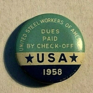 VINTAGE 1958 United Steelworkers of America Dues Paid By Check Off USW - Pinback - Bild 1 von 4