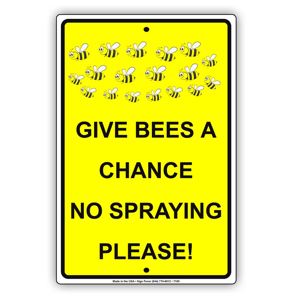 AFTERPRINTS Give Bees A Chance No Spraying Please Novelty Aluminum Metal Sign
