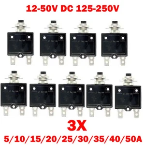 3x Universal 5-50 Amp Push Button Thermal Circuit Breaker 12-50V DC 125-250V NEW - Picture 1 of 30
