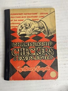 Championship Checkers Simplified Henry Spayth 1943 Paperback Damaged See Pics - Picture 1 of 15