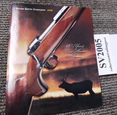 2005 Savage 110th Year Catalog 33 Pages Color 5 1/2 x 7 1/4 Rifles Knives Specs - Image 1 of 4