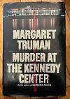 Murder at the Kennedy Center by Margaret Truman - Hardcover Book - VERY GOOD