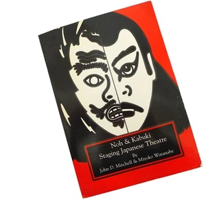 Staging Japanese Theatre Noh and Kabuki signed John D. Mitchell Miyoko Watanabe - Picture 1 of 8
