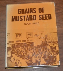 Grains of Mustard Seed by Colin Thiele Signed Education South Australia *M3 - Picture 1 of 3