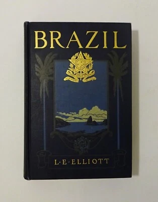 1917 BRAZIL Today and Tomorrow by L.E. Elliott, Photographs, Folding Maps, Terms - Image 1 of 4