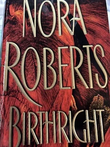 Birthright by Nora Roberts (2004 - Picture 1 of 2