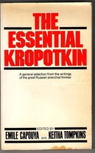 The Essential Kropotkin : Petr Alekseevich Kropotkin - Picture 1 of 2