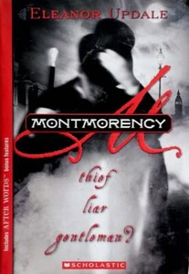 Montmorency: Thief, Liar, Gentleman? by Eleanor Updale / 2003 Scholastic PB - Imagen 1 de 1