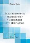 Electromagnetic Scattering by a Thick Strip on a H