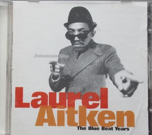 Laurel Aitken - The Blue Beat Years (CD) - Bild 1 von 2