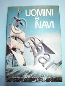Nautica Marina - Villiers - Uomini e navi - 1^ ed. 1985 National Geographic - Foto 1 di 1