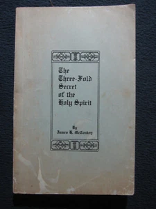 The Threefold Secret of the Holy Spirit by McConkey, James H - Picture 1 of 6