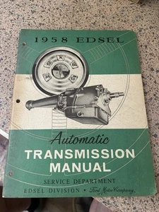 1958 EDSEL AUTOMATIC TRANSMISSION SERVICE MANUAL FORD MOTOR CO - Picture 1 of 4