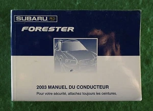 Subaru Forester 2003 03 manual de propietarios, impreso en francés, casi nuevo C33B - Imagen 1 de 2