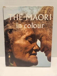 The Maori in Colour 1966 HCDJ New Zealand Bigwood Kyodo Printing Free Shipping - Picture 1 of 7