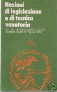 CACCIA _ LEGISLAZIONE E TECNICA VENATORIA _ 1976 - Bild 1 von 1