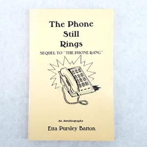 The Phone Still Rings - Softcover by Etta Pursley Sequel to The Phone Rang 1989 - Picture 1 of 8